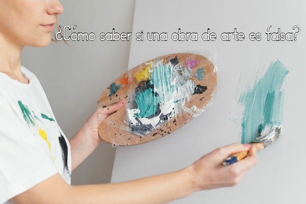 Cómo saber si una obra de arte es falsa